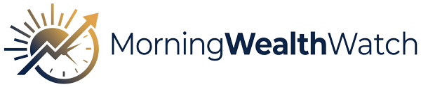 Morning Wealth Watch
