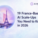 19 France-Based AI Scale-Ups You Need to Know in 2026
